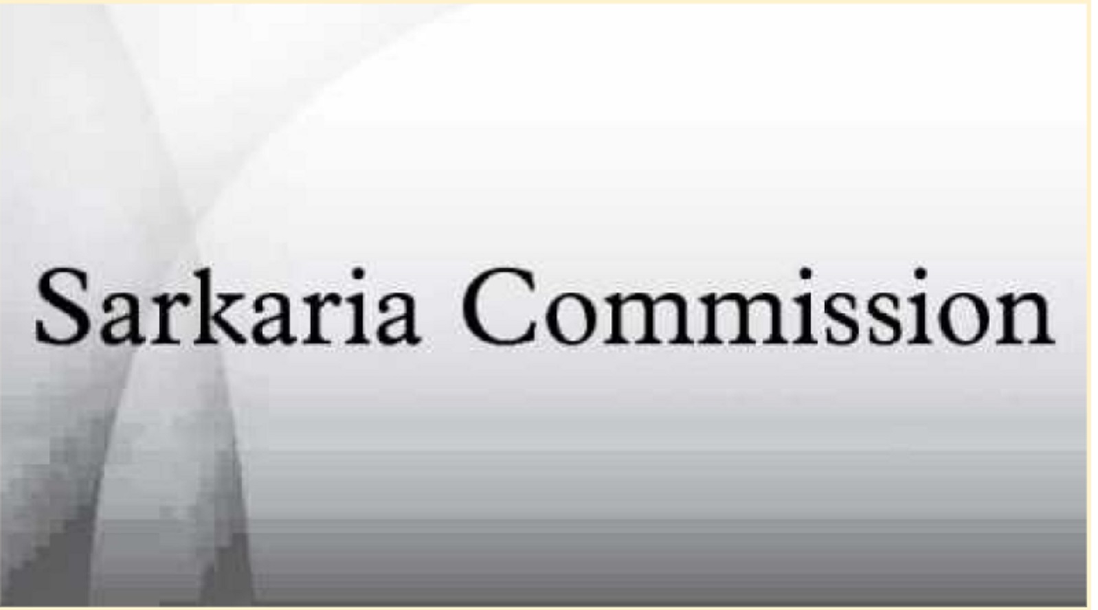 Sarkaria Commission