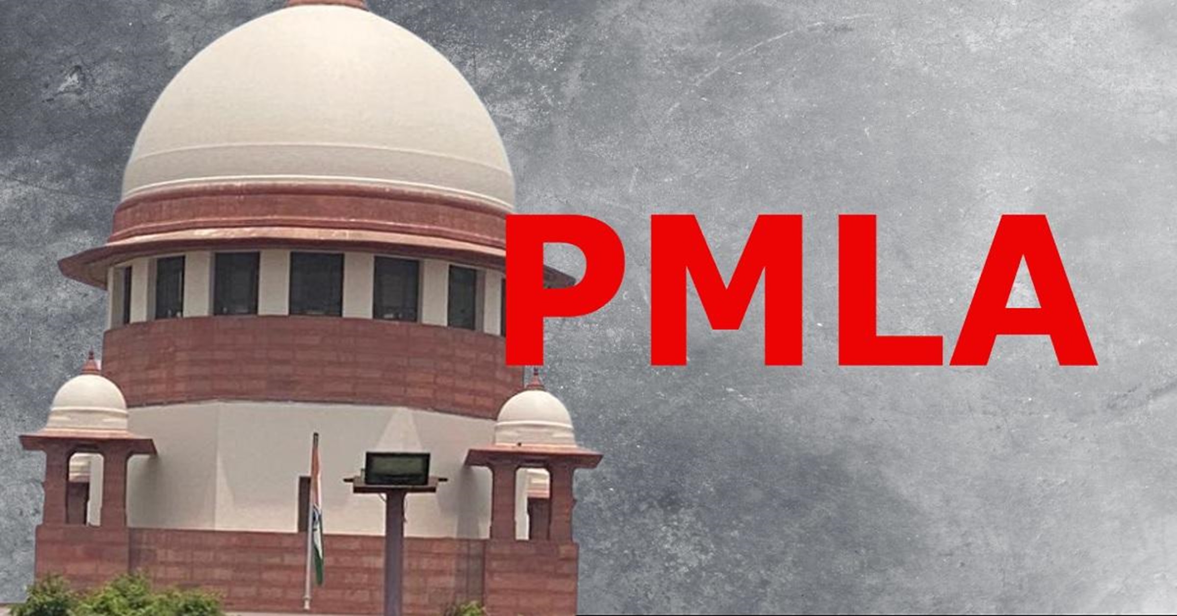 PMLA Court